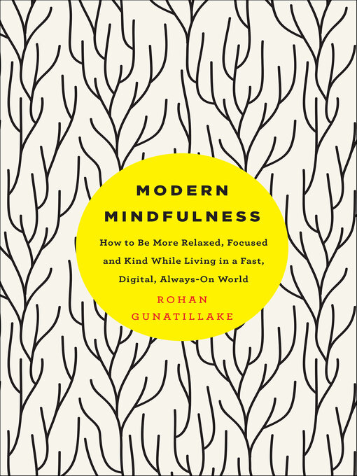 Title details for Modern Mindfulness by Rohan Gunatillake - Available